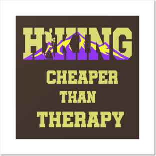 Hiking Cheaper Than Therapy Posters and Art